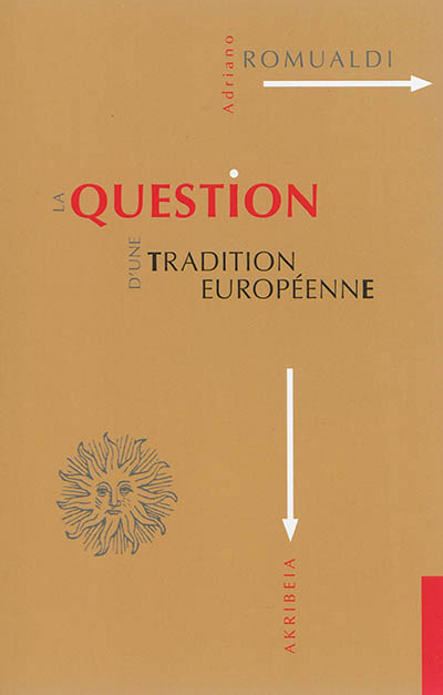 La Question de la Tradition Européenne