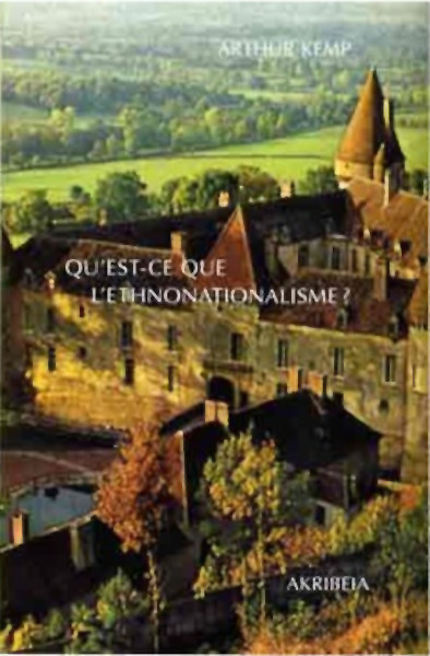 Kemp, Arthur : Qu'est-ce que l'ethnonationalisme ?