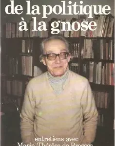 Abellio, Raymond : De la politique à la gnose