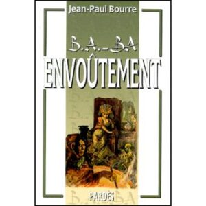 Bourre, Jean-Paul : Envoûtement