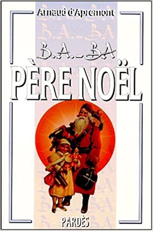 d'Apremont, Arnaud : Père Noël