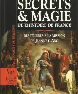 Bourre, Jean-Paul : Secrets et magie de l'histoire de France
