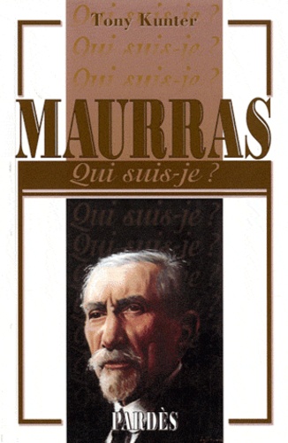 Kunter, Tony : Maurras