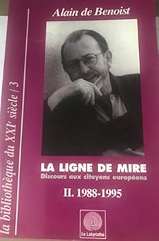 de Benoist, Alain : La Ligne de mire - Tome 2