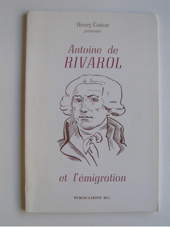 Coston, Henry : Antoine de Rivarol et l'émigration