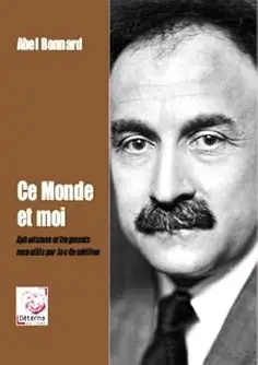 Bonnard, Abel : Ce Monde et moi
