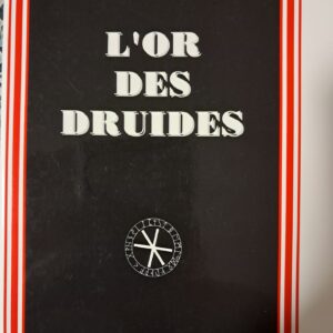 Bourre, Jean-Paul : L’or des druides