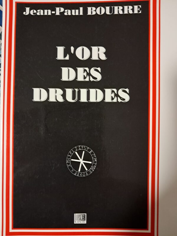 Bourre, Jean-Paul : L’or des druides