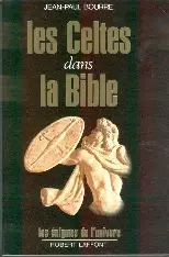 Bourre, Jean-Paul : Les Celtes dans la Bible