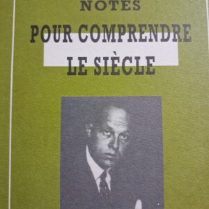 Drieu La Rochelle, Pierre : Notes pour comprendre le siècle