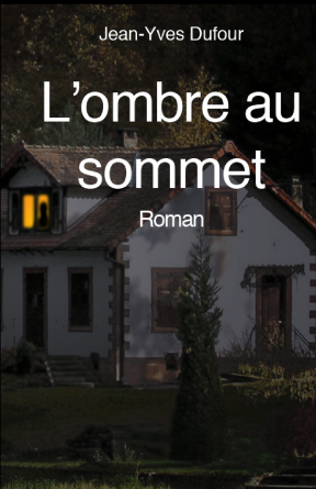 Dufour, Jean-Yves : L'Ombre au sommet