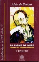 de Benoist, Alain : La ligne de mire - Tome 1