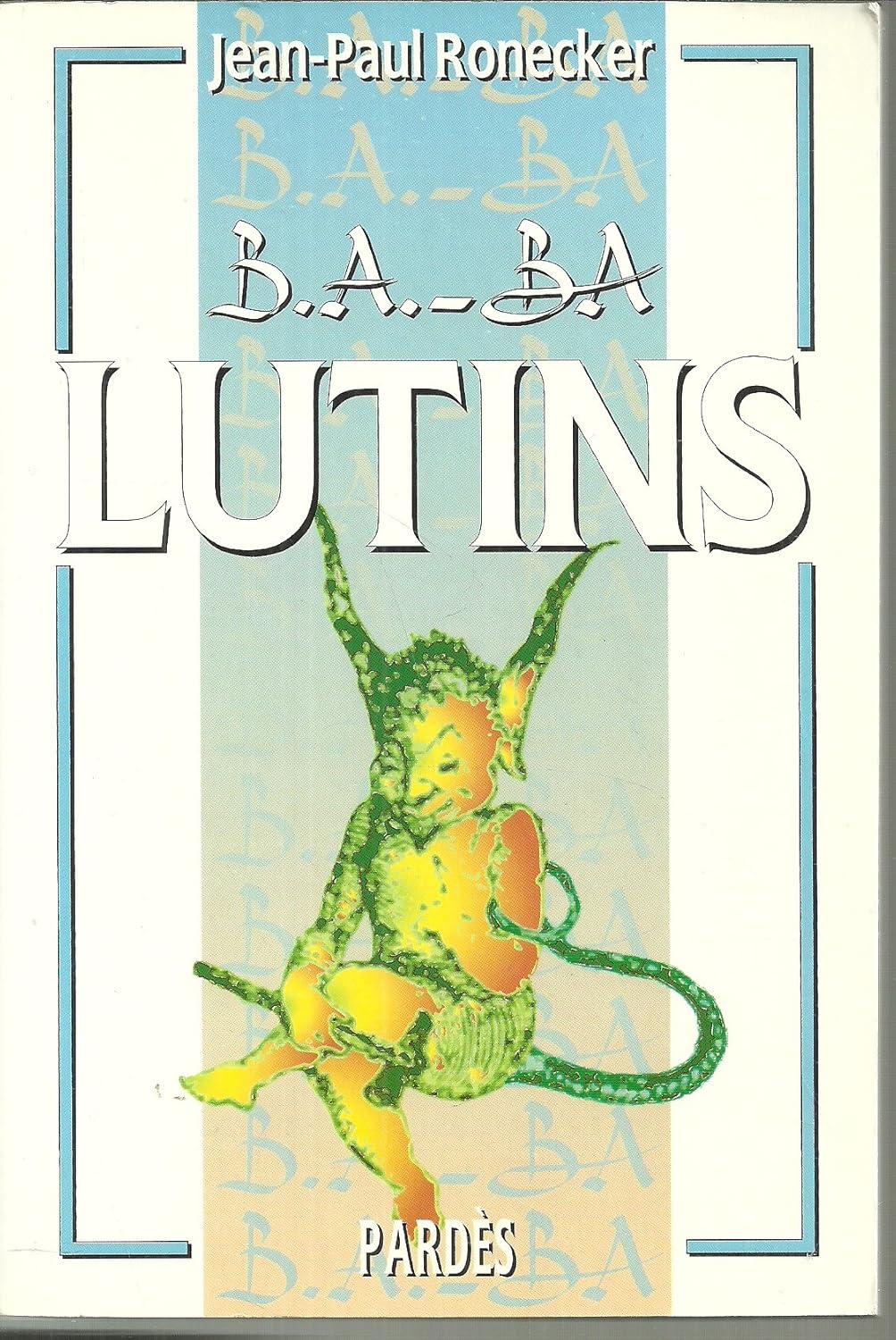 Ronecker, Jean-Paul : Lutins