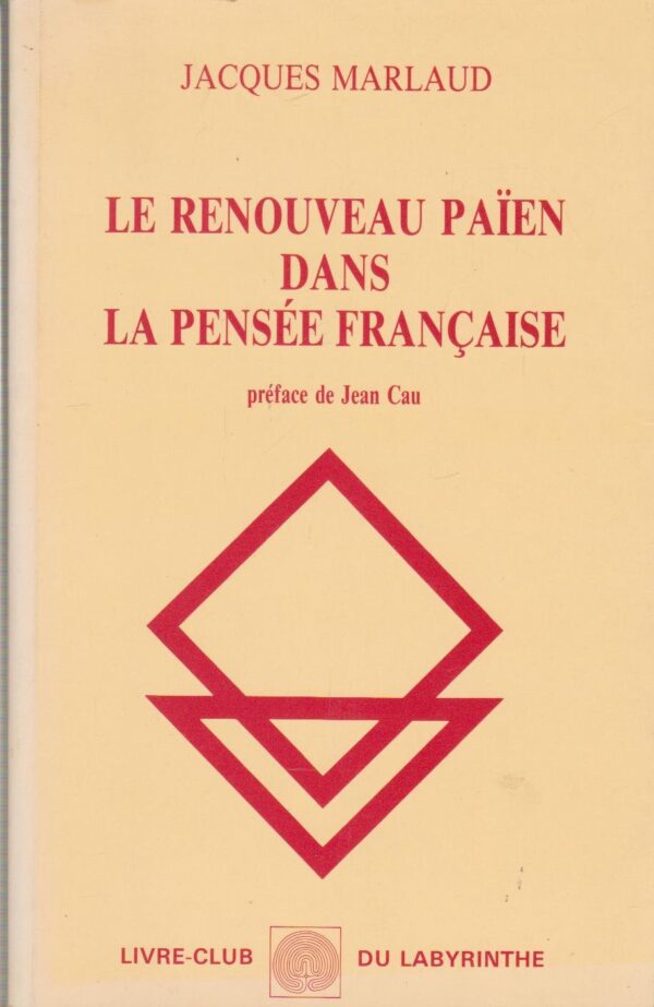 Marlaud, Jacques : Le renouveau païen dans la pensée française