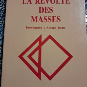 Ortega y Gasset, José : La Révolte des masses