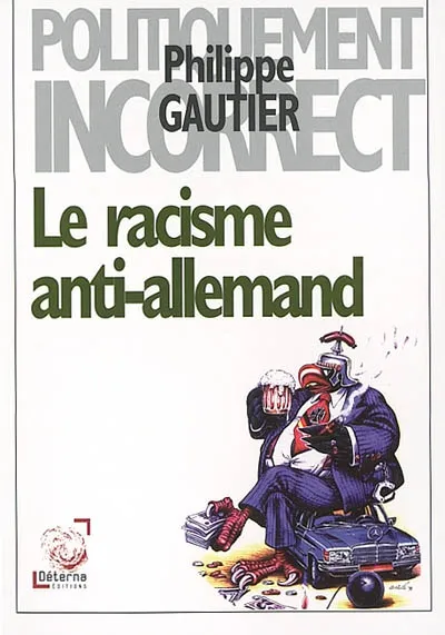 Gautier, Philippe : Le racisme anti-allemand