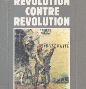 Demotz, Bernard et Haudry, Jean : Révolution et Contre-révolution