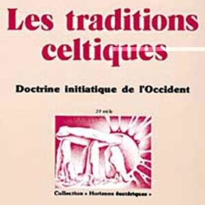 Ambelain, Robert : Les traditions celtiques