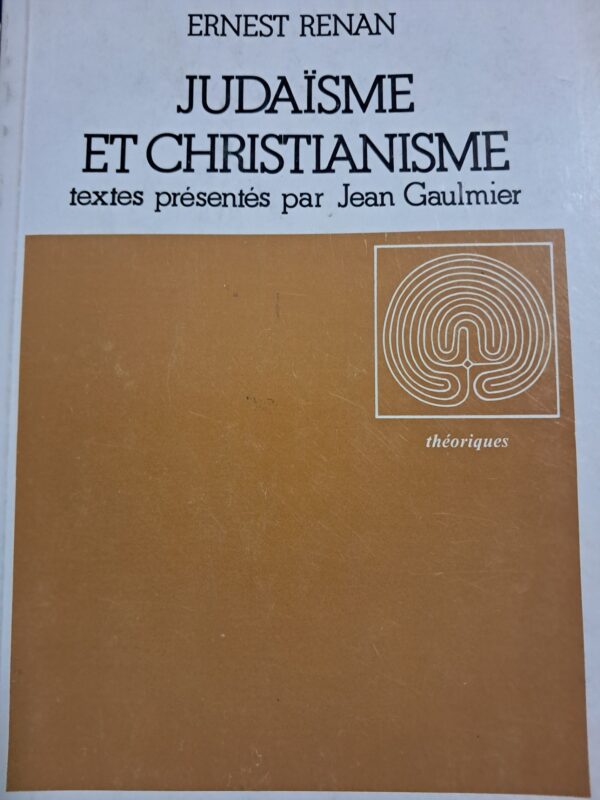 Renan, Ernest : Judaïsme et christianisme