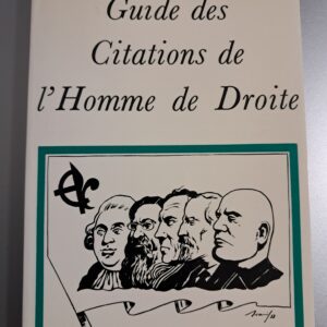 Bergeron, Francis : Guide des Citations de l'Homme de Droite