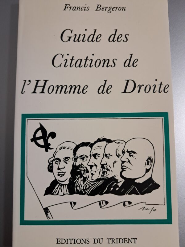 Bergeron, Francis : Guide des Citations de l'Homme de Droite