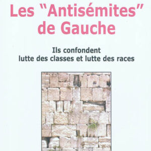 Gaucher, Roland et Randa, Philippe :  Les "antisémites" de gauche