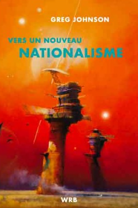 Johnson, Greg Vers un nouveau nationalisme