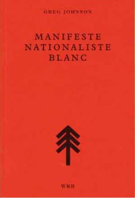 Johnson, Greg Manifeste nationaliste blanc