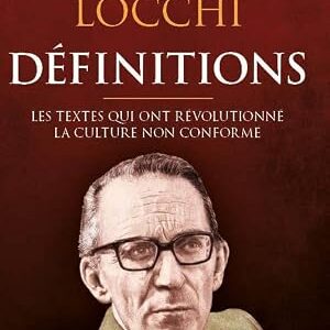 Giorgio Locchi      -                 Définitions : Les textes qui ont révolutionné la culture non conforme