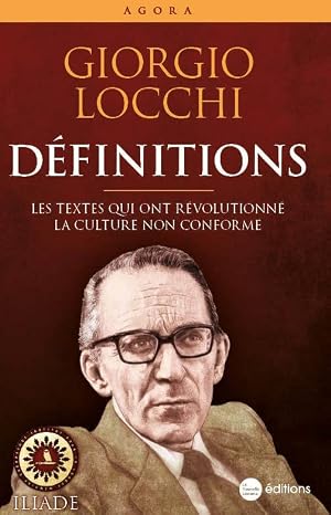 Giorgio Locchi - Définitions : Les textes qui ont révolutionné la culture non conforme