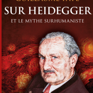 Giorgio Locchi & Guillaume Faye - Sur Heidegger et le mythe surhumaniste