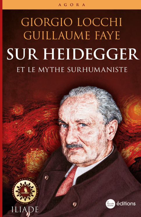 Giorgio Locchi & Guillaume Faye - Sur Heidegger et le mythe surhumaniste