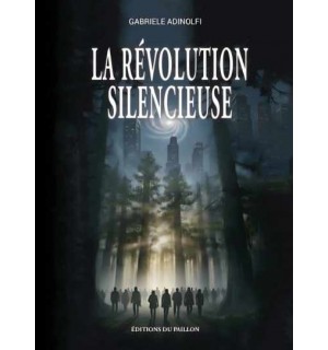 Gabriele Adinolfi - La Révolution silencieuse